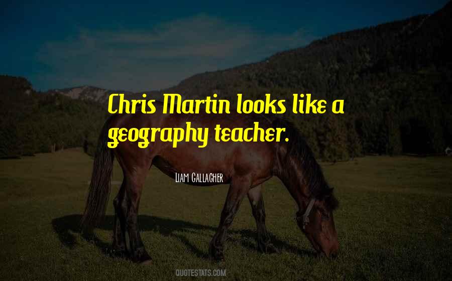 Chris Martin Quotes #1637032