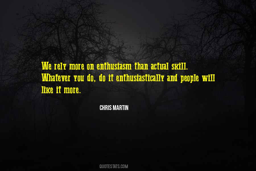 Chris Martin Quotes #482302