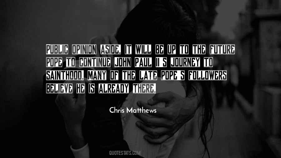 Chris Matthews Quotes #14040