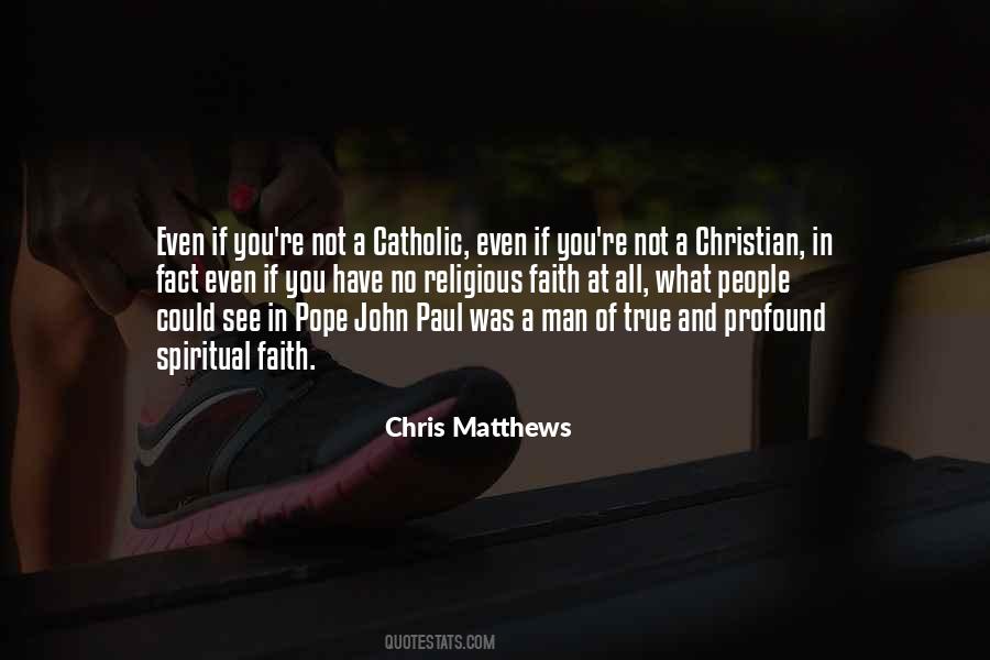 Chris Matthews Quotes #210950