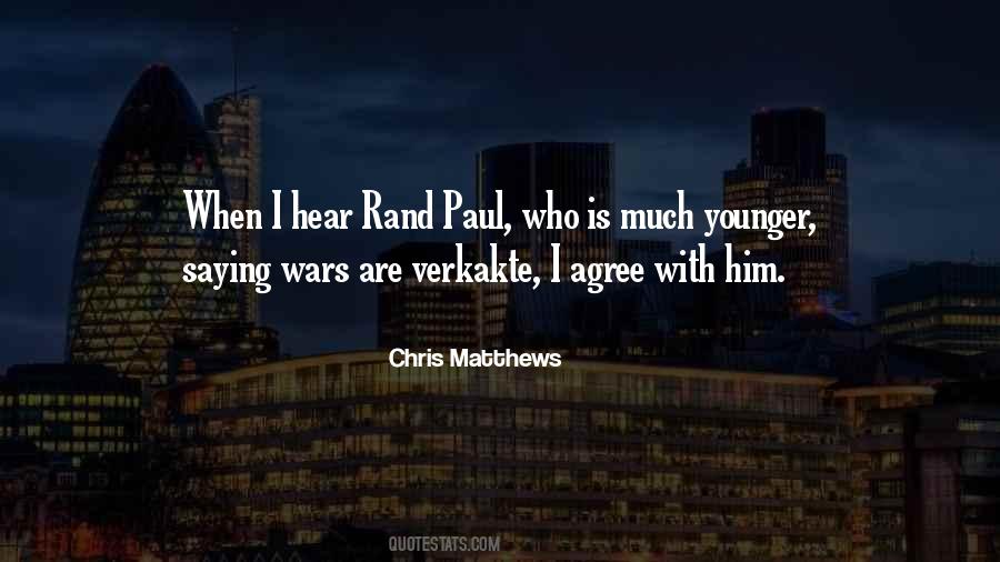 Chris Matthews Quotes #497648