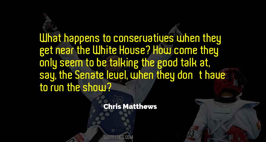 Chris Matthews Quotes #813631