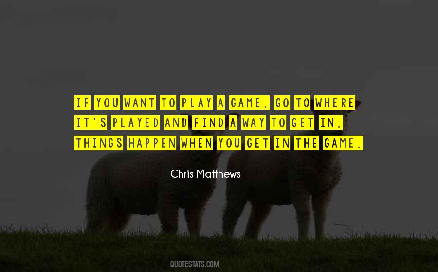 Chris Matthews Quotes #945417