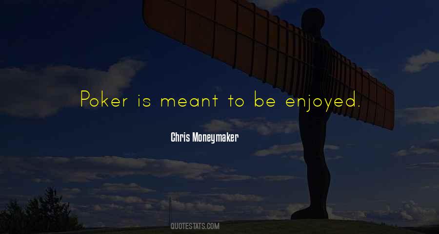 Chris Moneymaker Quotes #1431839