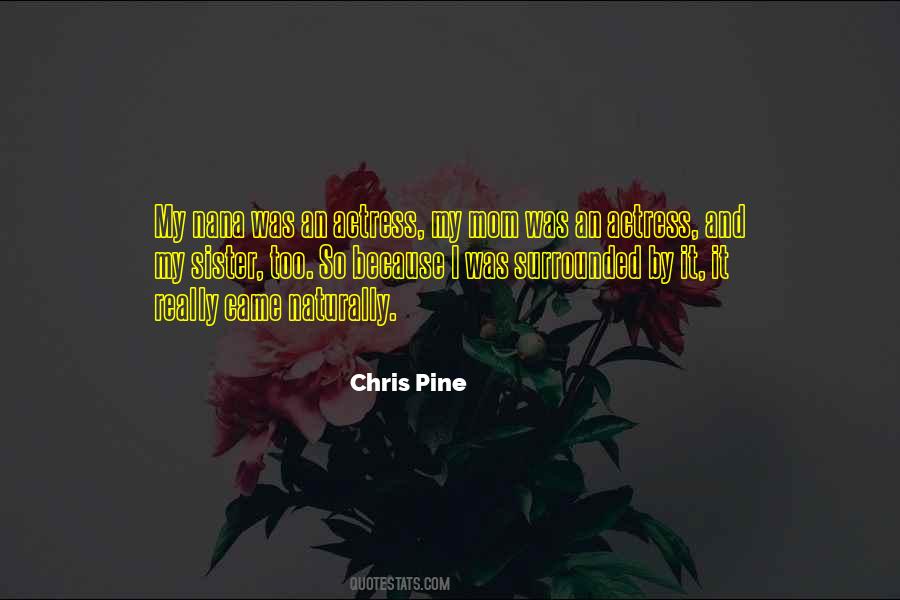 Chris Pine Quotes #373482