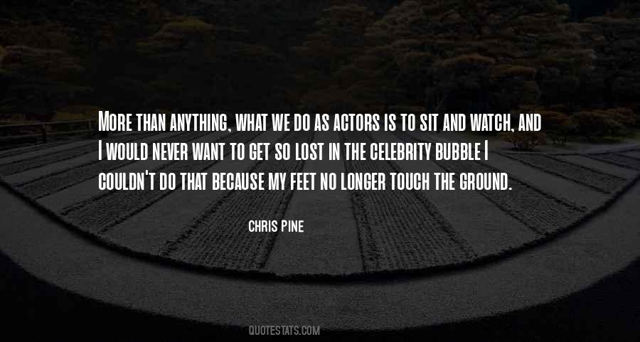Chris Pine Quotes #479569