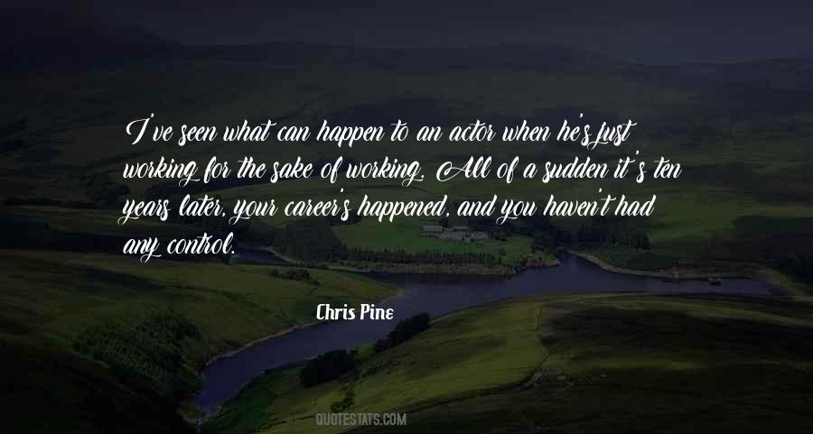 Chris Pine Quotes #911593