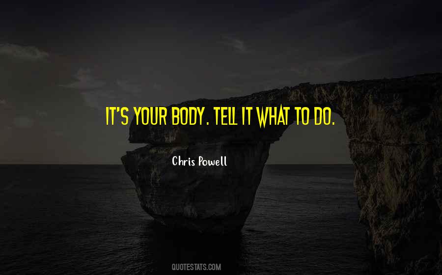 Chris Powell Quotes #1272202