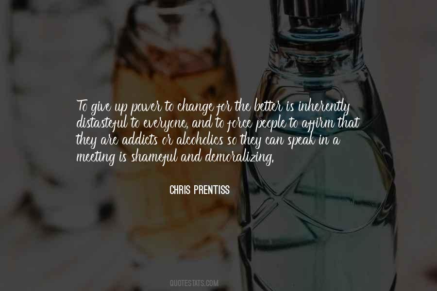 Chris Prentiss Quotes #1308922