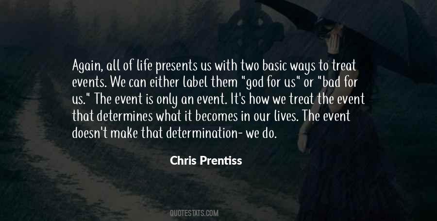 Chris Prentiss Quotes #1464302