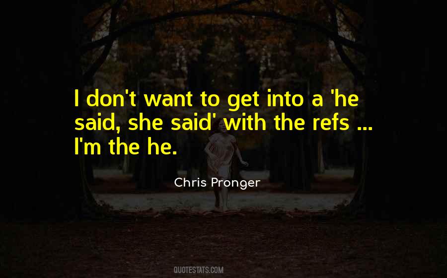 Chris Pronger Quotes #696482