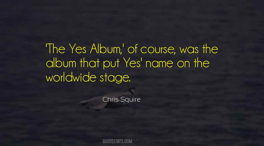 Chris Squire Quotes #1387380