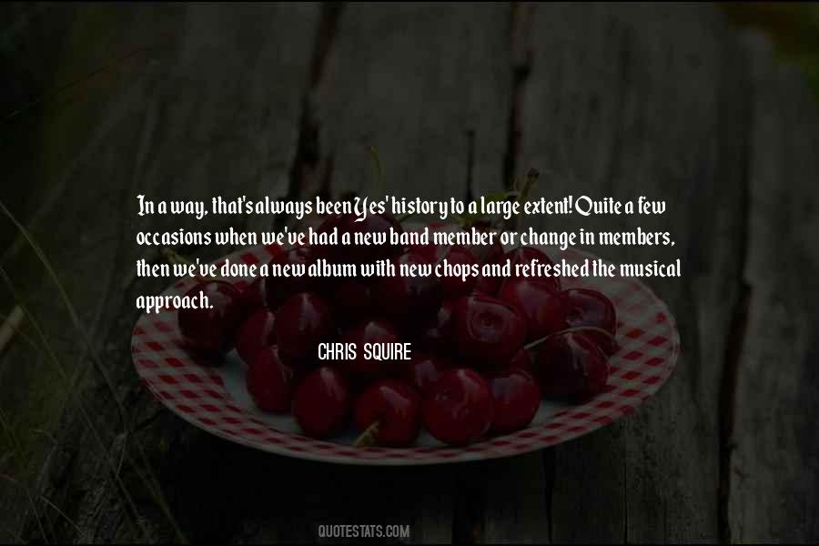 Chris Squire Quotes #1763675
