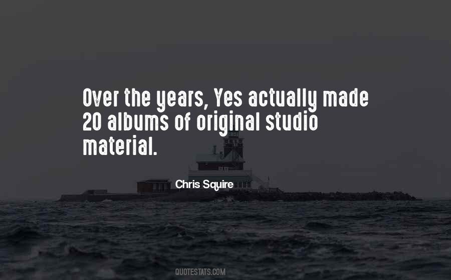 Chris Squire Quotes #954761