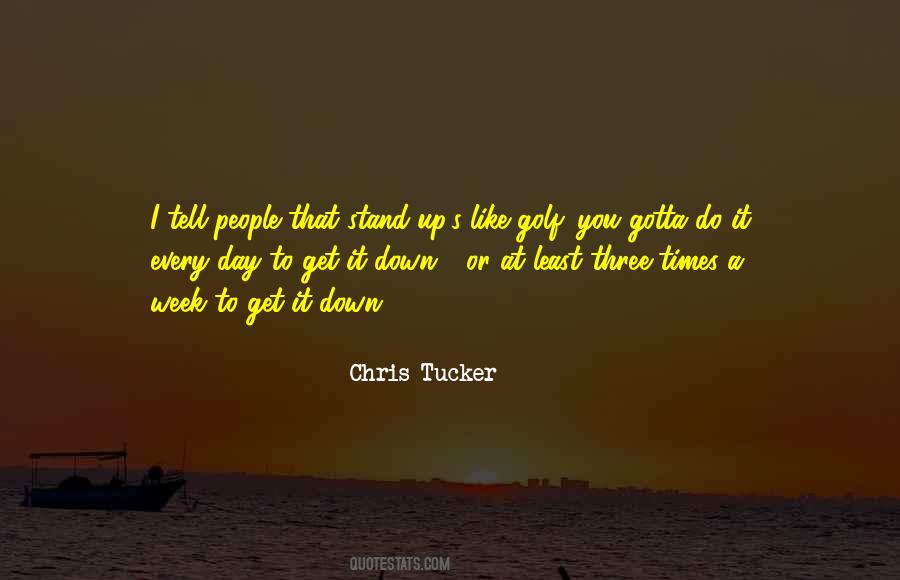 Chris Tucker Quotes #1306127