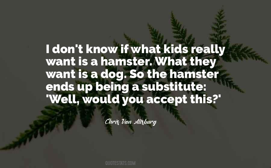 Chris Van Allsburg Quotes #1254267