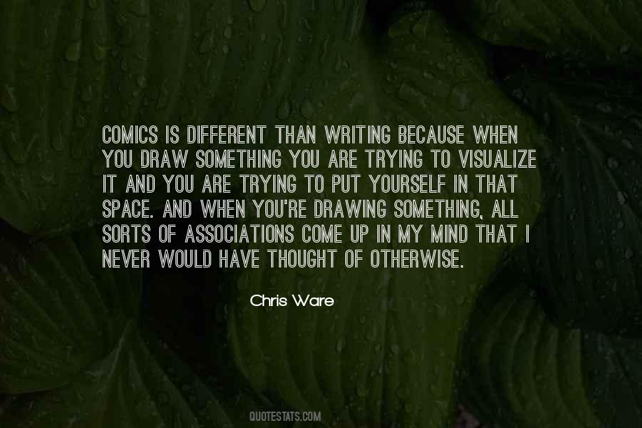 Chris Ware Quotes #1593861