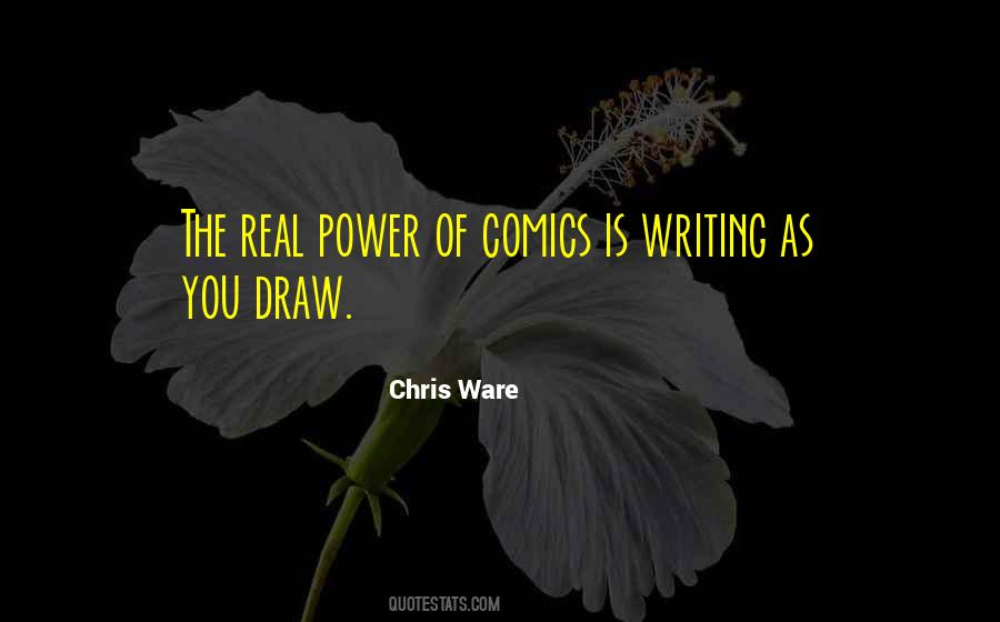 Chris Ware Quotes #565532