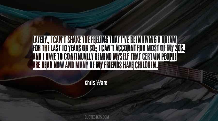 Chris Ware Quotes #639705