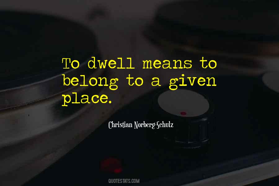 Christian Norberg Schulz Quotes #1563175