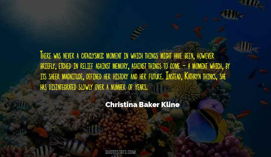 Christina Baker Kline Quotes #1065122