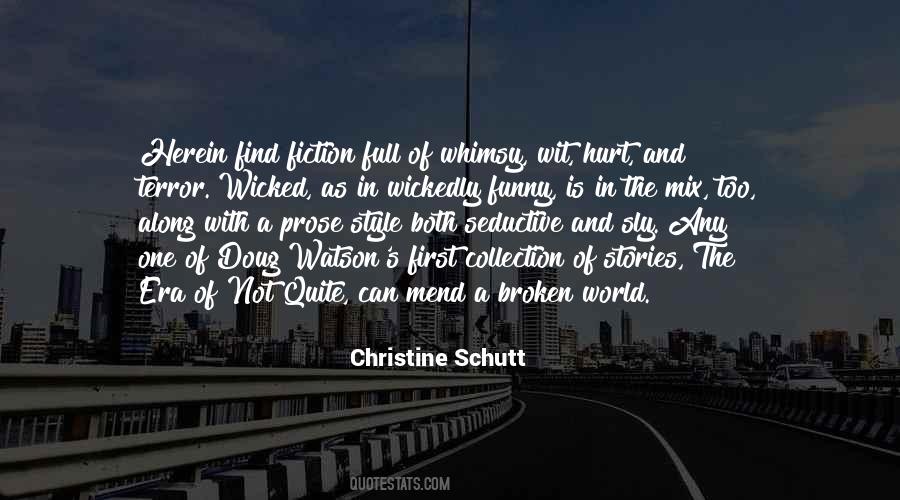 Christine Schutt Quotes #573840