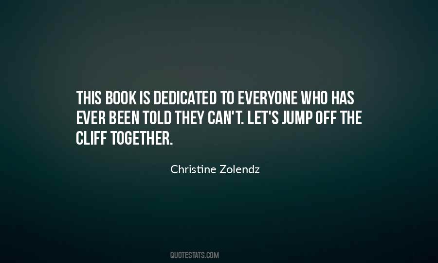 Christine Zolendz Quotes #1233353