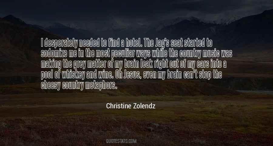 Christine Zolendz Quotes #1773305
