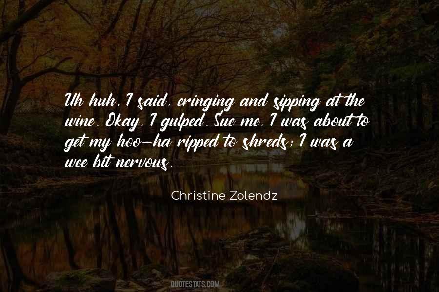 Christine Zolendz Quotes #442505