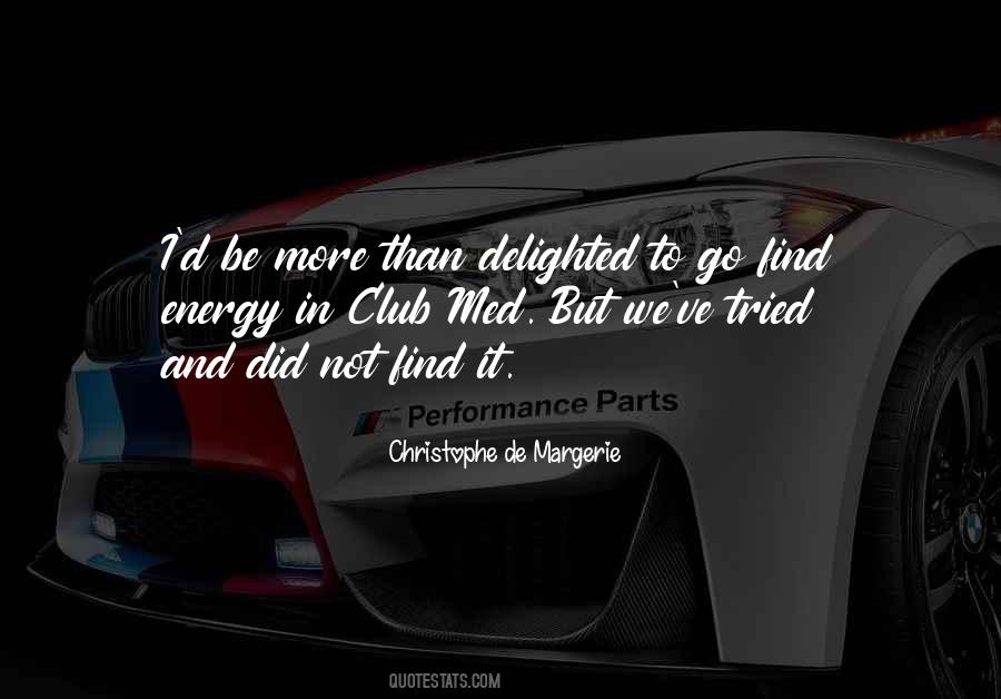 Christophe De Margerie Quotes #93099