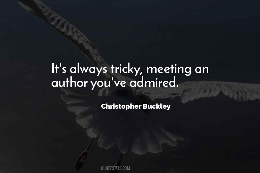 Christopher Buckley Quotes #1338479