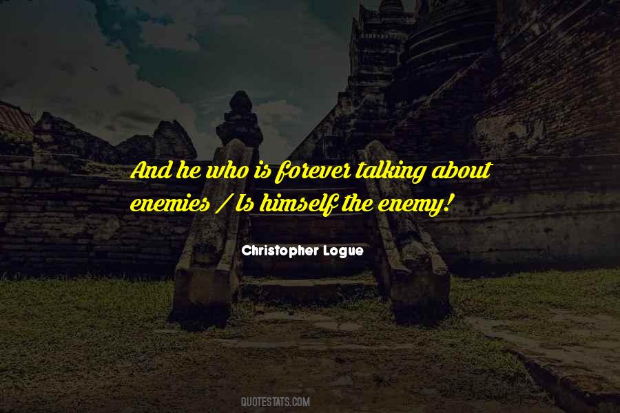 Christopher Logue Quotes #753412