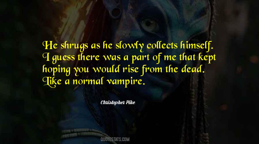 Christopher Pike Quotes #1117205