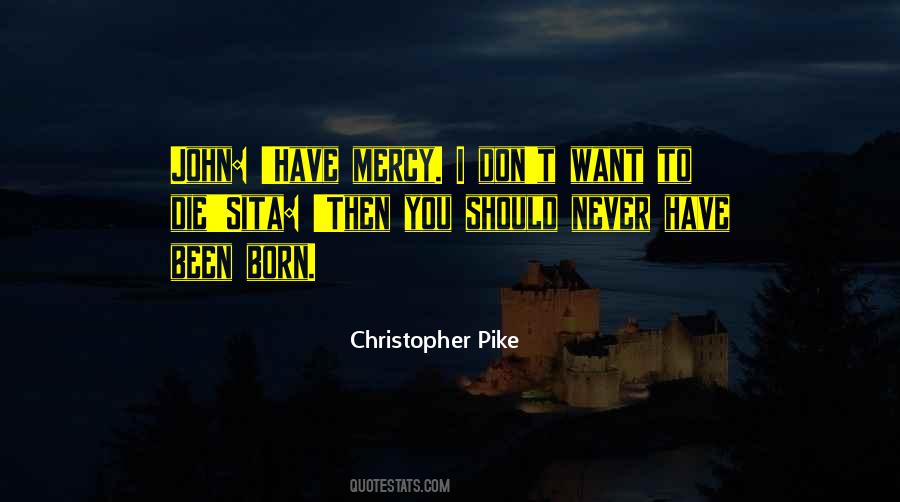 Christopher Pike Quotes #164537