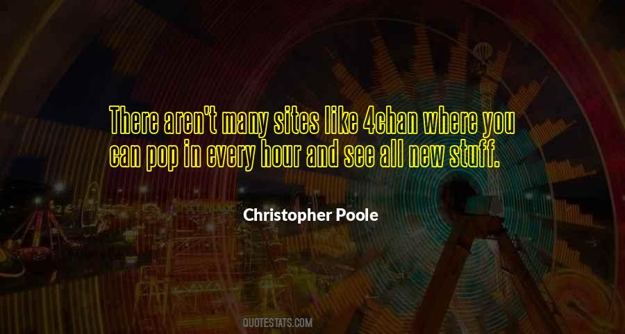 Christopher Poole Quotes #1129088
