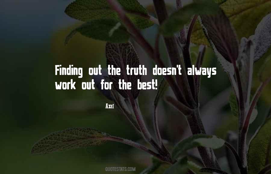 Quotes About Finding Out The Truth #1512328