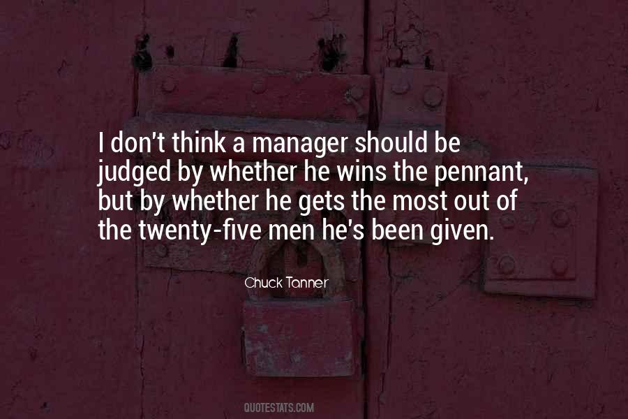 Chuck Tanner Quotes #1864592