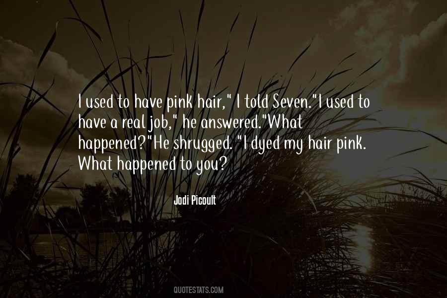 Quotes About Pink Hair #1341250