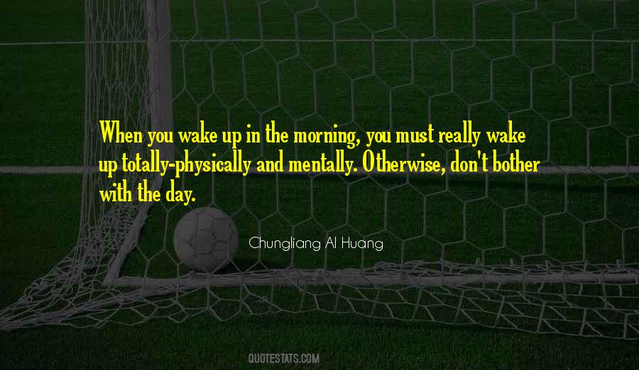 Chungliang Al Huang Quotes #499836