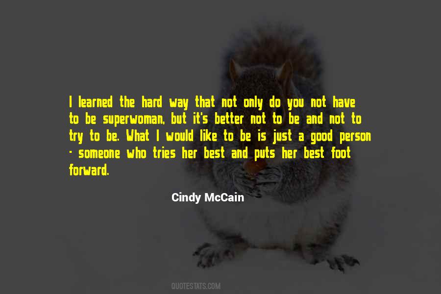 Cindy Mccain Quotes #638187