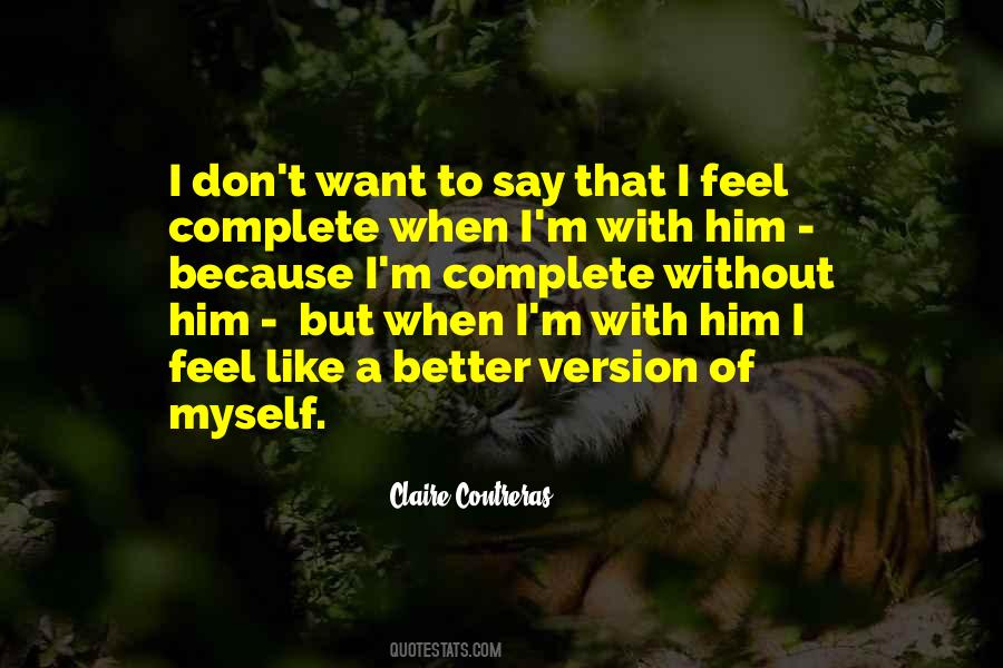 Claire Contreras Quotes #1002526