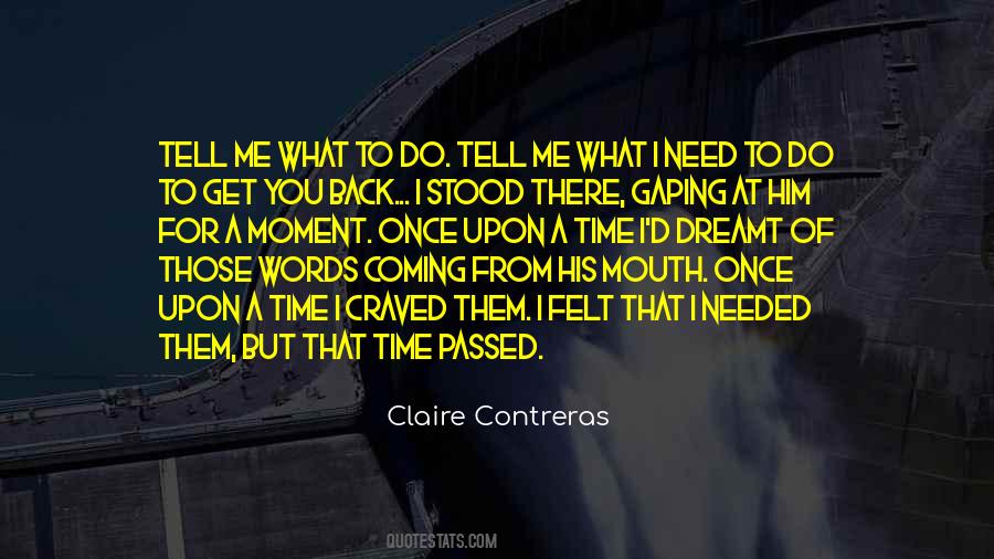 Claire Contreras Quotes #1233204