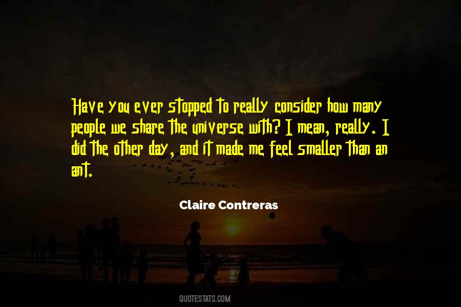 Claire Contreras Quotes #482406