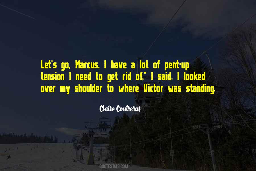Claire Contreras Quotes #685066