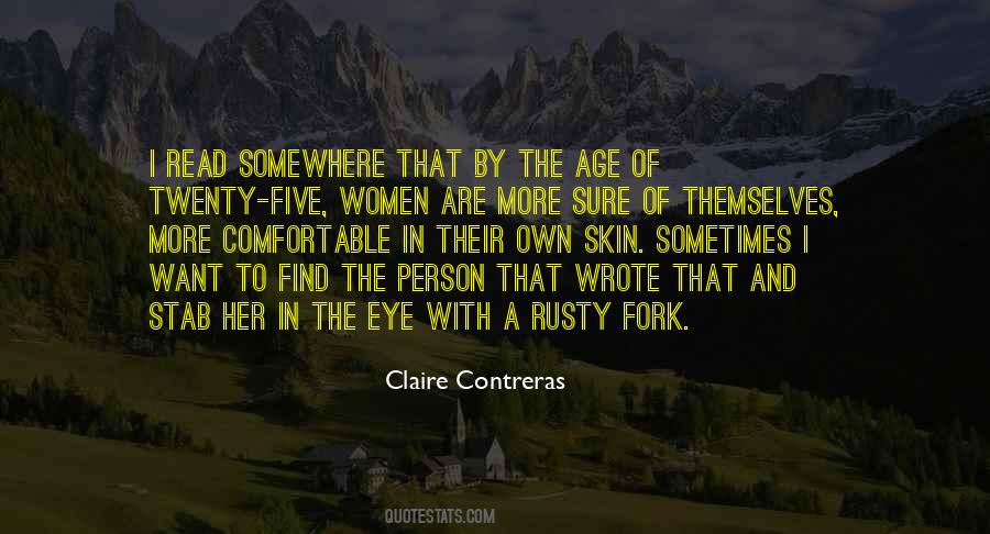 Claire Contreras Quotes #98838