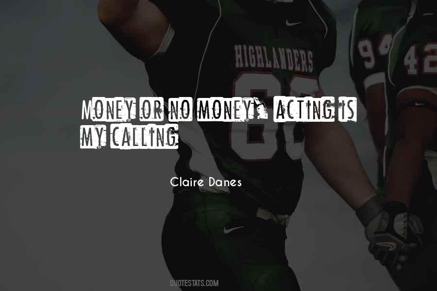 Claire Danes Quotes #111596