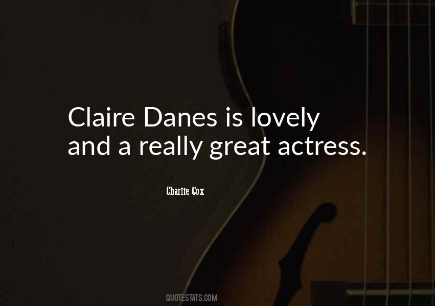 Claire Danes Quotes #303016