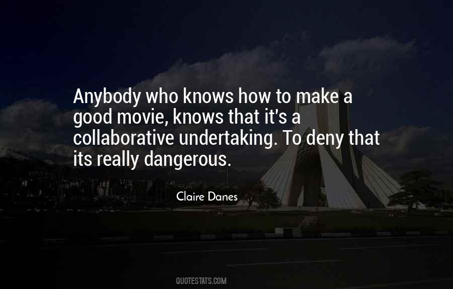 Claire Danes Quotes #508656