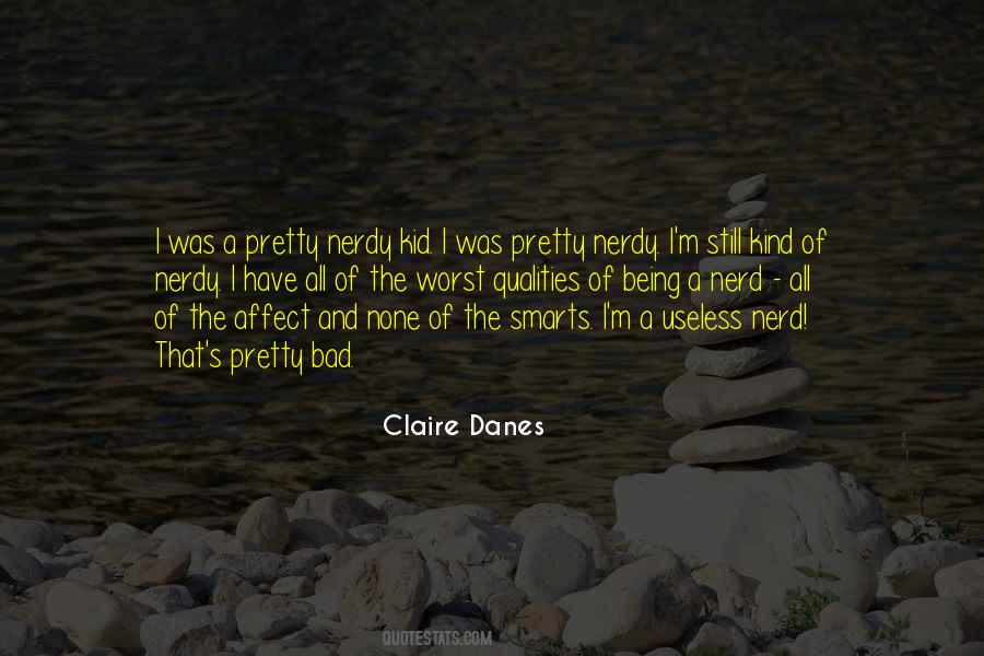 Claire Danes Quotes #562427