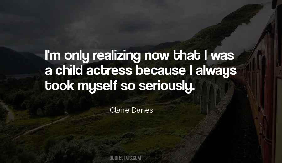 Claire Danes Quotes #67568